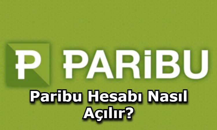 Paribu Hesabı Nasıl Açılır?