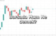 Borsada Mum Ne Demek?