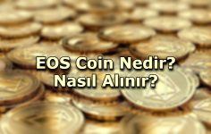 EOS Coin Nedir? Nasıl Alınır?