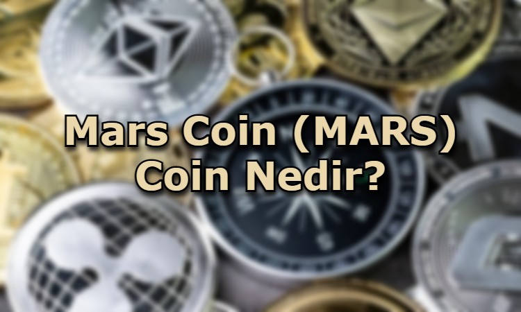 Mars Coin (MARS) Coin Nedir?