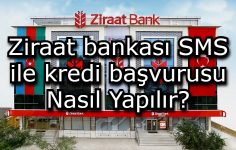 Ziraat Bankası SMS ile Kredi Başvurusu Nasıl Yapılır?