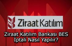 Ziraat Katılım Bankası BES İptali Nasıl Yapılır?